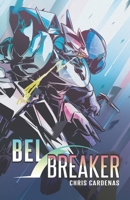 Bel Breaker B09TMWLQD8 Book Cover