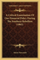 A Critical Examination of Our Financial Policy 0548628289 Book Cover