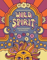 Wild Spirit: A Boho Coloring Book for Inner Peace B0BXFX82P5 Book Cover