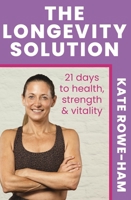 The Longevity Solution 1399751557 Book Cover