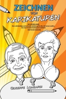 Zeichnen von Karikaturen: DIE GRUNDLAGEN Eine vollständige und schnelle Anleitung für alle, die lernen wollen, wie man frontale Karikaturen zeic B0CS3SJ6BF Book Cover
