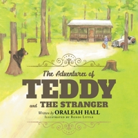 The Adventures of Teddy and The Stranger 1643619276 Book Cover