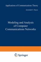 Modeling and Analysis of Computer Communications Networks (Applications of Communications Theory) 1468448439 Book Cover