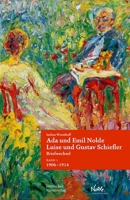 ADA Und Emil Nolde - Luise Und Gustav Schiefler. Briefwechsel: Band 1: Es Ist Immer Ein Fest, Wenn Ein Brief Von Ihnen Ankommt. 1906-1914. Band 2: M�chten Wir Noch Ein Recht Weites Und Gutes St�ck Leb 3422982574 Book Cover