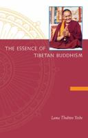 The essence of Tibetan Buddhism: The three principal aspects of the Path and an introduction to Tantra 189186808X Book Cover