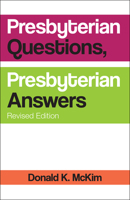 Presbyterian Questions, Presbyterian Answers: Exploring Christian Faith 0664263259 Book Cover