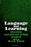 Language and Learning: Educating Linguistically Diverse Students 0791418928 Book Cover