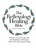 The Reflexology Healing Bible 0785829636 Book Cover