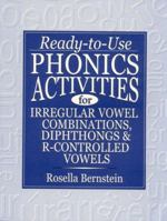 Ready-To-Use Phonics Activities for Irregular Vowel Combinations, Diphthongs & R-Controlled Vowels 0876285043 Book Cover