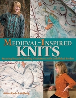Medieval-Inspired Knits: Stunning Brocade & Swirling Vine Patterns with Embellished Borders 1570765618 Book Cover