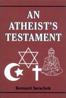 An Atheist's Testament 0533161886 Book Cover