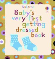 Baby's Very First Getting Dressed Book 1409522970 Book Cover