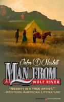 Man from Wolf River (G K Hall Large Print Western Series) 1628156899 Book Cover