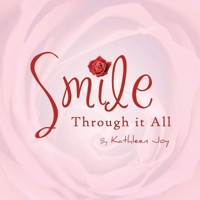 Smile Through It All 1952244706 Book Cover