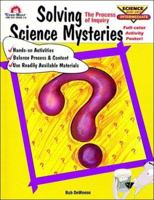 Solving Science Mysteries (Science Mini-Unit Intermediate, Vol. 8) 1557992991 Book Cover