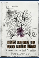Maps for When the City Flirts Back: A Romance Where the Streets are Watching B0FLQM2SJT Book Cover
