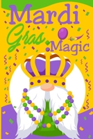 Mardi Gras Magic: A Poem for Kids B0BS93YG9N Book Cover