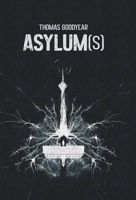 Asylum(s) 1919194908 Book Cover