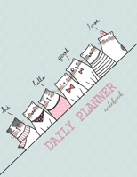 Notebook: Daily planner notebook with cute cover and daily planner pages, Extra large (8.5 x 11) inches, 110 pages, planner notebooks 167460453X Book Cover