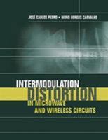 Intermodulation Distortion in Microwave and Wireless Circuits (Artech House Microwave Library) 1580533566 Book Cover