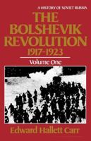 The Bolshevik Revolution 1917-1923 0393301958 Book Cover
