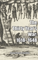The thirty years' war, 1618-1648, 1499394446 Book Cover