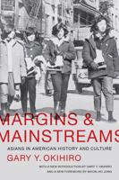 Margins and Mainstreams: Asians in American History and Culture 0295973390 Book Cover