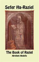 Sefer Ha-Raziel - The Book of Raziel 8894974065 Book Cover