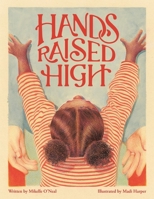 Hands Raised High B0H2BF3J5H Book Cover