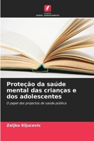 Proteção da saúde mental das crianças e dos adolescentes (Portuguese Edition) 6208299497 Book Cover