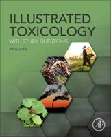Illustrated Toxicology: With Study Questions 0128132132 Book Cover