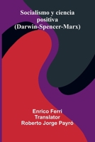 Socialismo Y Ciencia Positiva (Darwin-Spencer-Marx) 9371773405 Book Cover
