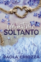 Un attimo soltanto (Italian Edition) B0CRVKR4NW Book Cover