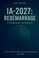 Ia-2027: Redémarrage B0FSP8M6VW Book Cover