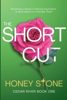 The Shortcut (Cedar River) B0DVDV3KCV Book Cover