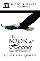 The Book On Honour Volume 2: The Four Pillars Volume 2 1716596483 Book Cover