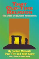 That Old-Time Religion: The Story of Religious Foundations 1585091006 Book Cover