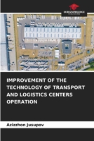Improvement of the Technology of Transport and Logistics Centers Operation 6207437926 Book Cover