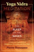 Yoga Nidra Meditation: The Sleep of the Sages 1620556774 Book Cover