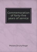 Commemoration of Forty-Five Years of Service 0530412500 Book Cover