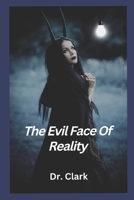 The Evil Face Of Reality B0BFVZGPS5 Book Cover