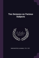 Ten Sermons on Various Subjects 1378171659 Book Cover