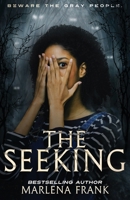 The Seeking 1955854289 Book Cover