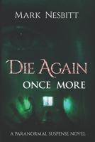 Die Again Once More 0999579541 Book Cover