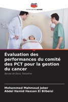 Évaluation des performances du comité des PCT pour la gestion du cancer 6207532147 Book Cover
