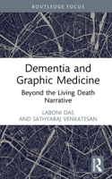 Dementia and Graphic Medicine: Beyond the Living Death Narrative 1032975040 Book Cover