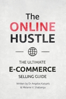The Online Hustle: The Ultimate E-Commerce Guide 1838345108 Book Cover