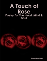 A Touch of Rose 0557545587 Book Cover