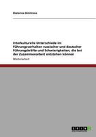 Interkulturelle Unterschiede im F�hrungsverhalten. F�hrungsstil in deutschen und russischen Unternehmen im Vergleich 3640732235 Book Cover