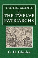 The Testaments of the Twelve Patriarchs 0359081827 Book Cover